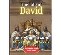 Large Print Bible Word Search: Life of David Edition: Christian Puzzle Book for Adults and Seniors | Explore King David’s Journey