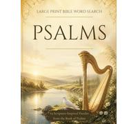Large Print Bible Word Search: Psalms: 63 Themed Word Search Puzzles with KJV Scripture and Reflection Space - For Adults and Seniors