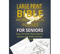 Large Print Bible Word Search Puzzles for Seniors: Easy Christian Word Search Games with Bible Themes and Solutions