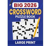 Large Print Big Crossword Puzzle Book: Large print and big open grids for visual comfort and easy reading, enjoyable any time