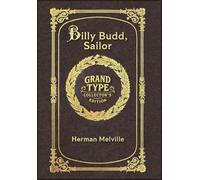 Large Print - Billy Budd, Sailor - Grand Type Collector's Edition - Matte Hardcover with Dust Jacket