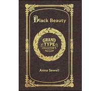 Large Print - Black Beauty - Grand Type Collector's Edition - Matte Hardcover with Dust Jacket