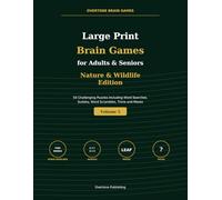 Large Print Brain Games for Adults & Seniors: Nature & Wildlife Edition: 50 Challenging Puzzles Including Word Searches, Sudoku, Word Scrambles, Trivia and Mazes