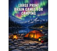 Large Print Brain Games for Camping: 75 Mixed Large Print Puzzles With Full Solutions - Word Search, Sudoku, Mazes & More