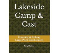 Large Print Camp & Cast Word Search: Camping & Fishing Large Print Word Search