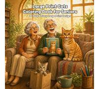 Large Print Cats Coloring Book for Seniors: 40 Bold & Easy Large Print Designs