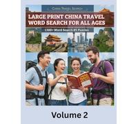 Large Print China Travel Word Search For All Ages: 1300+ Word Search 85 Puzzles Volume 2
