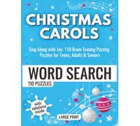 Large Print Christmas Carols Word Search: 110 Easy-to-Read Puzzling Activities , Brain-Teasing Fun for Adults & Seniors (Holiday Sing Along Puzzle Book with Solutions)