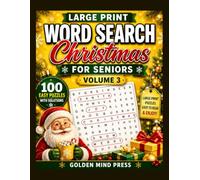 Large Print Christmas Word Search for Seniors: 100 Challenging Holiday Puzzles with Solutions - Volume 3