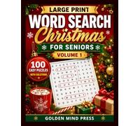 Large Print Christmas Word Search for Seniors: 100 Easy Holiday Puzzles with Solutions - Volume 1