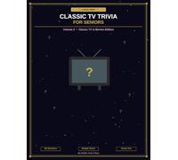 Large Print Classic TV Trivia for Seniors: 501 Fun & Nostalgic Multiple Choice Questions with Answer Key - Classic TV & Movies Edition