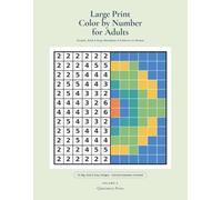 LARGE PRINT Color by Number for Adults: Simple, Bold & Easy Mandalas & Patterns to Reveal Relaxing Color-by-Number Puzzles with Colored Examples (Volume 2)