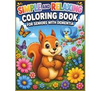 Large Print Coloring Book for Adults and Seniors: Bold and Easy Coloring Pages Featuring Animals, Nature, Flowers, Birds and Memory Support Activities