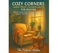 Large Print Coloring Book for Seniors: Easy Flowers, Animals & Wholesome Designs for Relaxation, Dementia Relief and Mindfulness