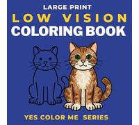 Large Print Coloring Book for Seniors with Low Vision | 30 + Bold and Easy Designs with Thicker Outlines | 8.5 x 8.5 inch Paperback: low vision coloring book | large print for seniors coloring book