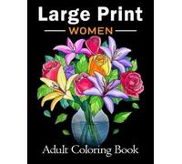 Large Print Coloring Books Publ Large Print Adult Coloring Book for (Tascabile)