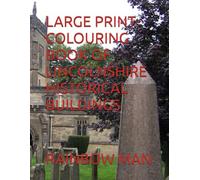 LARGE PRINT- COLOURING BOOK OF LINCOLNSHIRE HISTORICAL BUILDINGS