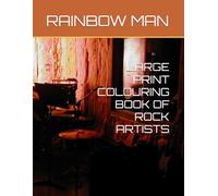 LARGE PRINT COLOURING BOOK OF ROCK ARTISTS