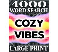 LARGE PRINT, Cozy Vibes Word Search Book: 200 Puzzles for Relaxation & Fun | Edition with Solutions: Word Search Puzzle Book with 4,000 Hidden Words | ... | Hours of Brain-Boosting Fun and Relaxation
