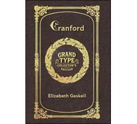 Large Print - Cranford - Grand Type Collector's Edition - Matte Hardcover with Dust Jacket