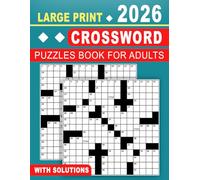 Large Print Crossword Puzzles Book For Adults With Solutions 2026: Large Print Puzzles, Fun and Stimulating, Easy on the Eyes