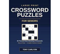 Large Print Crossword Puzzles for Seniors: 50 Themed Brain-Boosting Crosswords in Easy-to-Read Large Print - From Garden & Nature to Wartime Britain - ... Solutions Included - Gift for Older Adults