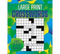 Large Print Crosswords: Easy-to-Read Puzzles
