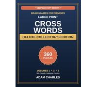 Large Print Crosswords for Seniors: Deluxe Collector's Edition: 360 Big-Print Puzzles in One Keepsake Hardcover - Volumes 1, 2 & 3 | Friendly, Satisfying Clues