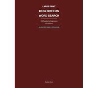Large Print Dog Breeds Word Search: 100 Puzzles for Dog Lovers - With Solutions