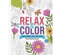 Large Print Easy Color & Frame - Serenity (Relaxing Coloring Book for Stress Relief): Simple and Beautiful Patterns for Stress Relief Coloring