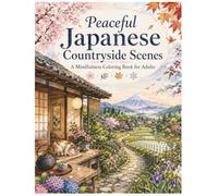 Large Print Easy Coloring Book for Seniors: Peaceful Japanese Countryside Scenes with Bold and Simple Designs for Relaxation, Quiet Time, and Gentle Coloring