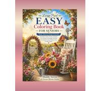 Large Print Easy Coloring Book for Seniors: Simple, Relaxing Country Scenes Featuring Cozy Homes, Beautiful Gardens & Peaceful Farm Life | Designed for Seniors, Assisted Living & Memory Care
