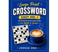 Large Print Easy Crossword Vol 4: Easy Crossword Puzzles for Seniors & Beginners - Large Print Word Games to Relax the Mind, Sharpen Focus & Share with Family