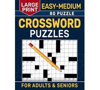 Large Print Easy-Medium Crossword Puzzles for Adults & Seniors: A Fresh New Collection of Engaging Word Challenges