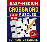 Large Print Easy-Medium Crossword Puzzles for Adults & Seniors: A Thoughtful Mix Providing Pleasant, Gradual Skill Progression