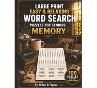LARGE PRINT EASY & RELAXING WORD SEARCH PUZZLES FOR SENIORS: MEMORY: 2000 COGNITIVE SEARCH WORDS FOR RELAXATION, FOCUS & MENTAL STIMULATION