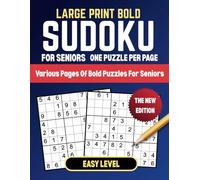 Large Print Easy Sudoku Puzzle Book For Seniors: 100 Pages of Large Puzzles for Seniors with Solutions at the Back