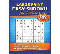 Large Print Easy Sudoku Puzzle Book for Seniors: 200 Puzzles with Compact Solutions | One Puzzle Per Page | Easy to Read Activity Book for Adults and Seniors to Relax and Sharpen the Mind