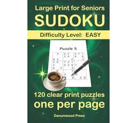 Large Print Easy Sudoku Puzzles: Big Font, Easy-to-Solve Sudoku - Great for Beginners, Seniors and Vision Impaired