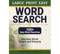 Large Print Easy Word Search for Adults: 100+ Everyday Words, Simple and Relaxing Puzzles for Seniors