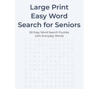 Large Print Easy Word Search for Seniors: 50 Easy Word Search Puzzles with Everyday Words