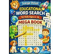 Large Print Educational Word Search for Kids Ages 6-10: 100 Fun and Challenging Puzzles Featuring Animals, Space, Sight Words, and Math