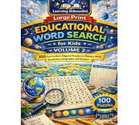 Large Print Educational Word Search for Kids - Volume 2: 100 Curriculum-Aligned Puzzles in Phonics, Math, Vocabulary, Geography and Science - Vol 2