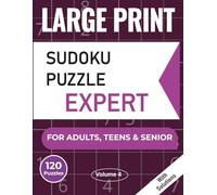 Large Print Expert Sudoku Book for Adults: 120 Expert Sudoku Puzzles, One Puzzle Per Page, Solutions Included