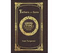 Large Print - Fathers and Sons - Grand Type Collector's Edition - Matte Hardcover with Dust Jacket