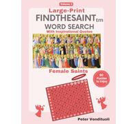 Large Print FINDTHESAINT Word Search Puzzles with Inspirational Quotes - 90 Puzzles for Adults and Seniors to Enjoy - Female Saints: Have Fun Learning about Catholic Saints with Word Search Games