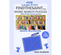 Large Print FINDTHESAINT Word Search Puzzles With Inspirational Quotes - 90 Puzzles for Adults and Seniors to Enjoy: Saints Worldwide