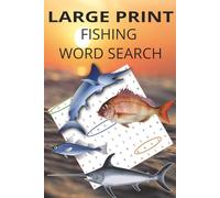 LARGE PRINT Fishing Word Search: Word Search for Seniors: 25 Fishing Themed Puzzles with Illustrations and Note Pad | Solutions Included