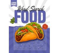 Large Print Food Word Search: 70+ Word Find Puzzles with Easy to Read about Cooking, Baking, Food and more | Interesting Themed Fact on Each Page | ... | Gift for Vacations, Holidays and Free Time