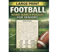 LARGE PRINT FOOTBALL WORD SEARCH PUZZLES FOR SENIORS: 100 THEMED PUZZLES EACH WITH 20 WORDS EACH 2000 TOTAL WORDS FOR BRAIN FUN
